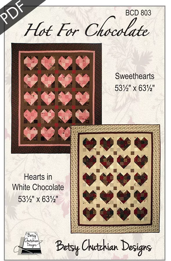 Hot for Chocolate Downloadable PDF Quilt PatternBetsy Chutchian Designs